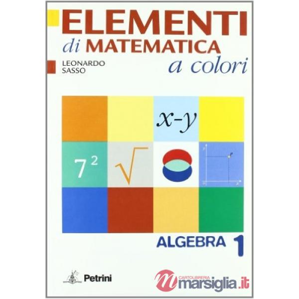 ELEMENTI MATEMATICA COLORI ALGEBRA 1 + QUAD