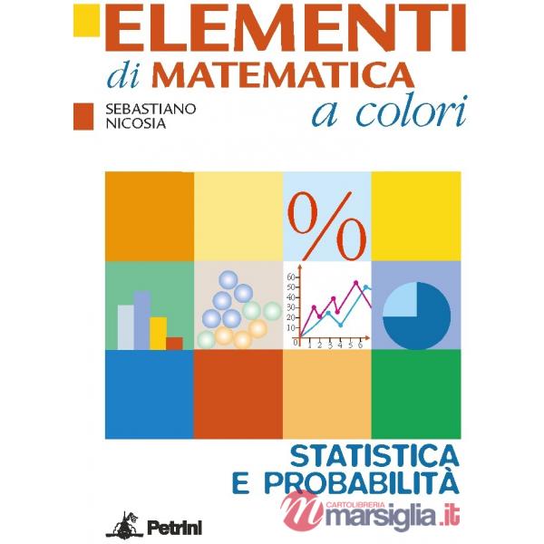 ELEMENTI MATEMATICA COLORI STATISTICA PROBABILITA'