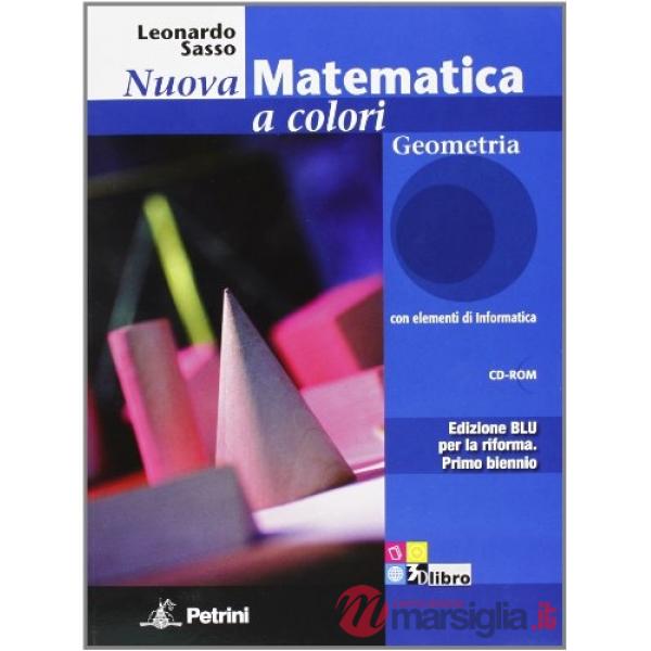 NUOVA MATEMATICA COLORI BLU GEOMETRIA + Q + CD