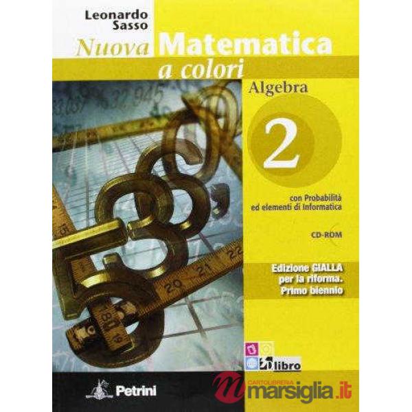 NUOVA MATEMATICA COLORI GIALLA ALGEBRA 2 + CD + Q.