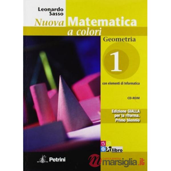 NUOVA MATEMATICA COLORI GIALLA GEOMETRIA 1 + CD + Q