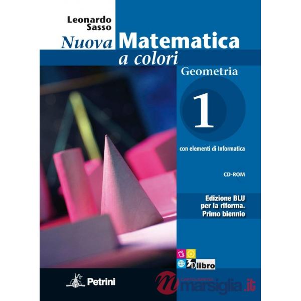 NUOVA MATEMATICA COLORI BLU GEOMETRIA 1 + CD + EB