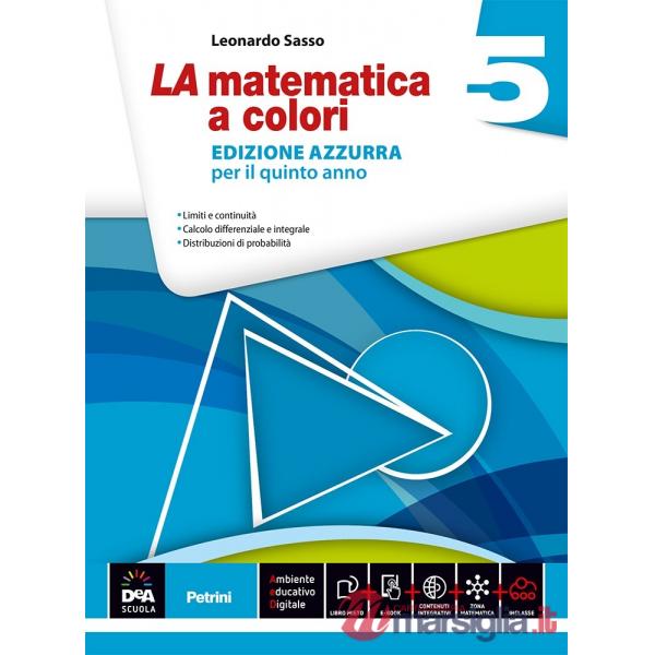 LA MATEMATICA A COLORI AZZURRA 5 + EB