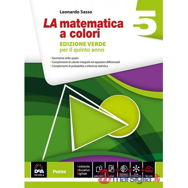 LA MATEMATICA A COLORI VERDE 5 + EB
