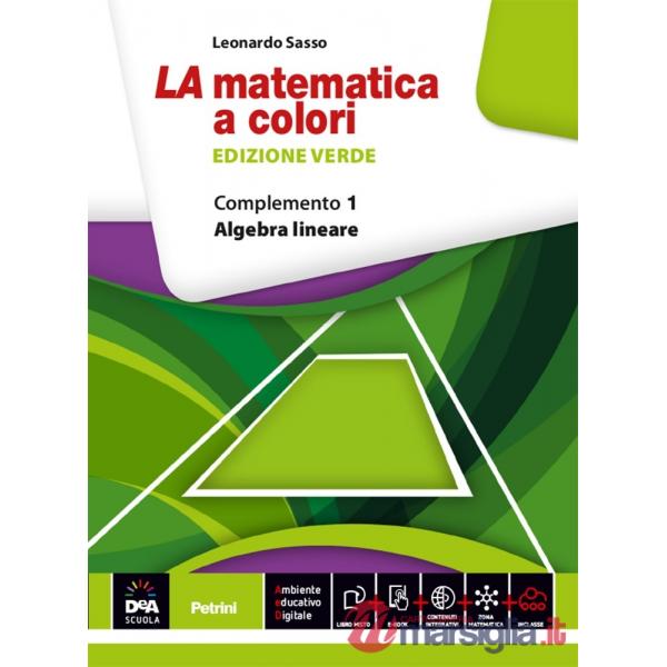 NUOVA MATEMATICA COLORI VERDE ALGEBRA LINEARE + EB