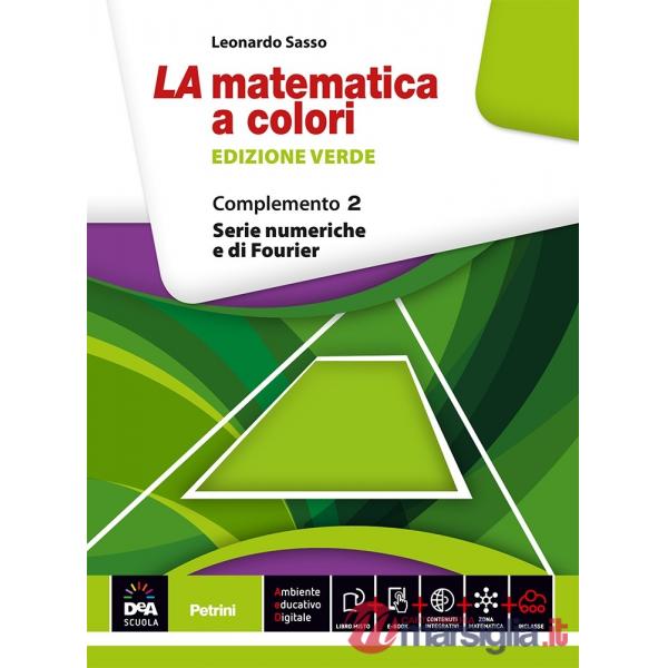 LA MATEMATICA A COLORI VERDE S. NUM. + EB