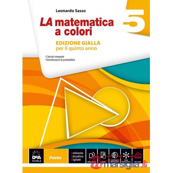 LA MATEMATICA A COLORI GIALLA 5 + EB