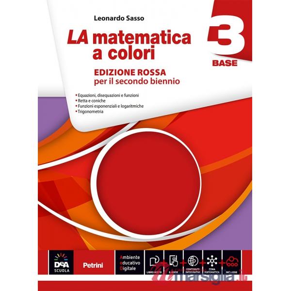 LA MATEMATICA A COLORI ROSSA 3 BASE + EB ESAUR