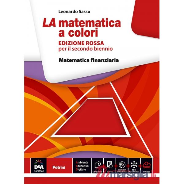 LA MATEMATICA A COLORI ROSSA MAT. FIN. + EB ES