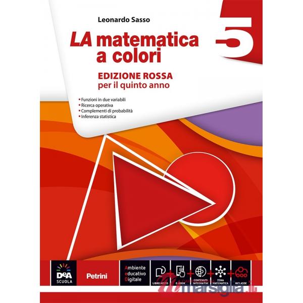 LA MATEMATICA A COLORI ROSSA 5 + EB