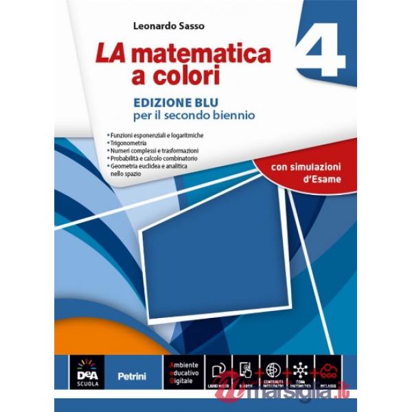 LA MATEMATICA A COLORI BLU 4 + EB 2016