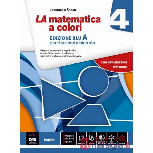 LA MATEMATICA A COLORI BLU 4A + EB 2016