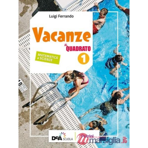 VACANZE AL QUADRATO 1