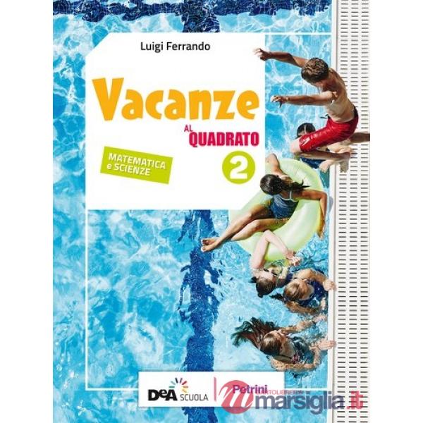 VACANZE AL QUADRATO 2