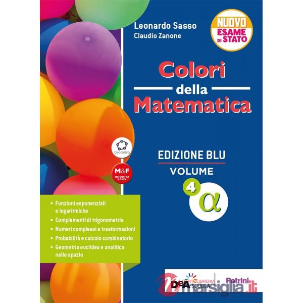 COLORI DELLA MATEMATICA ED. BLU-VOL. 4 GAMMA + EBOOK