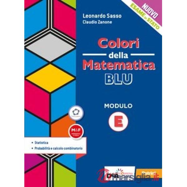 COLORI MATEMATICA BLU MODULO E + EB