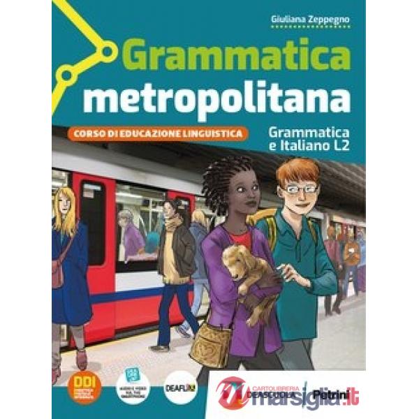 GRAMMATICA METROPOLITANA GRAM.E ITA. L2 + EB