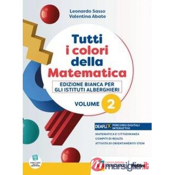TUTTI I COLORI DELLA MATEMATICA BIANCA ALB. BN 2 + Q + EB