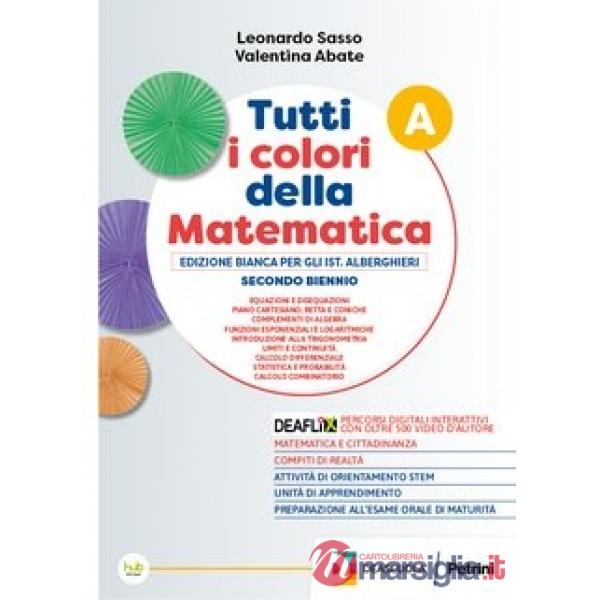 TUTTI I COLORI DELLA MATEMATICA BIANCA ALB. TR A + QUAD + EB