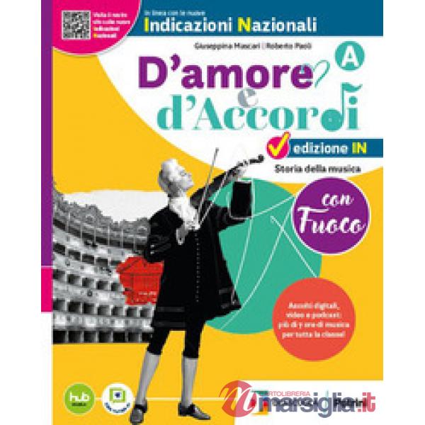 D'AMORE E D'ACCORDI CON BRIO - EDIZ IN VOL. A + B + TAVOLE + EB