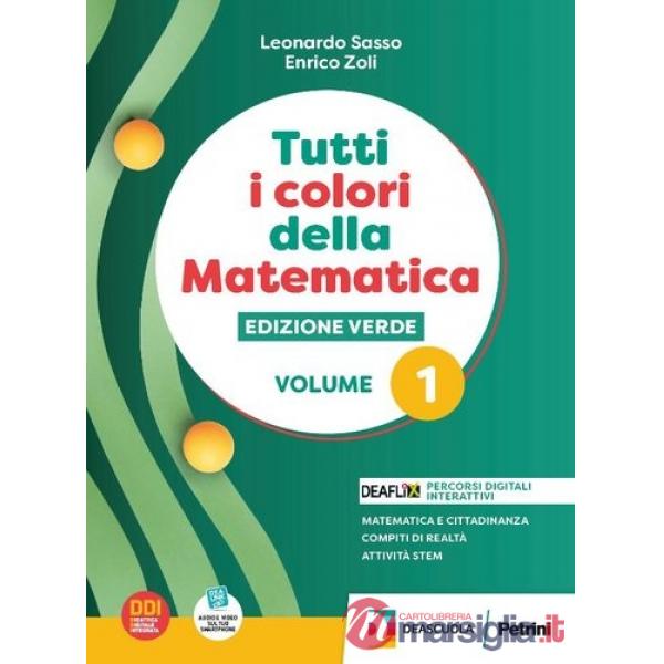 TUTTI I COLORI DELLA MATEMATICA - EDIZIONE VERDE - PRIMO BIENNIO + EBO