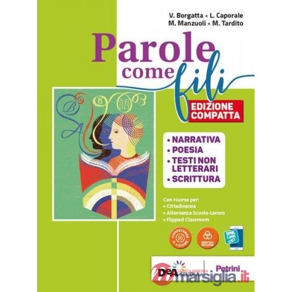 PAROLE COME FILI NARRATIVA POESIA SCRITTURA + GRAMMATICA + INVALSI EBO