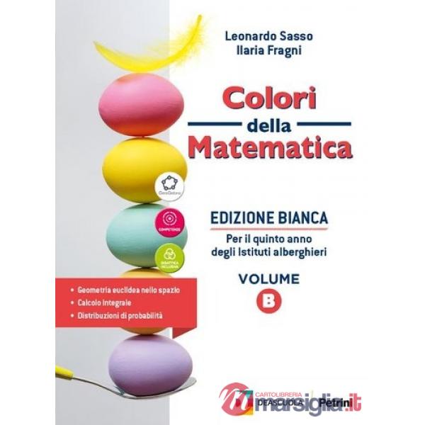 COLORI DELLA MATEMATICA EDIZIONE BIANCA VOLUME B - EBOOK
