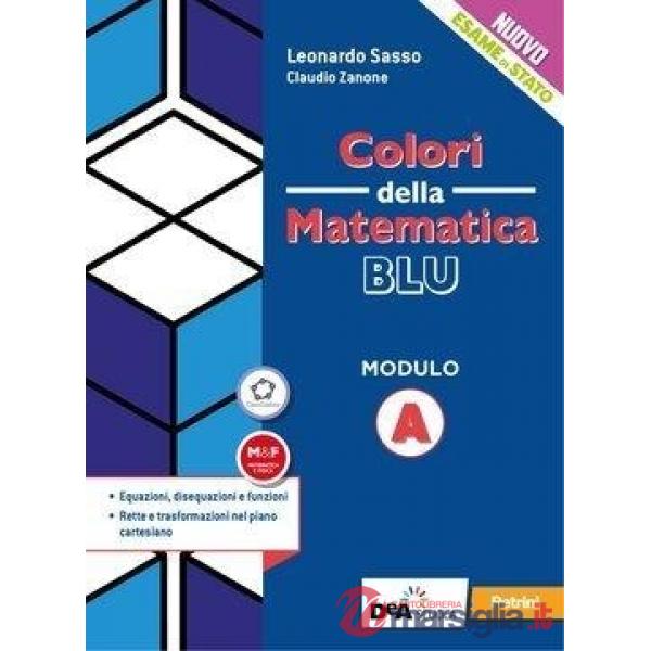 COLORI DELLA MATEMATICA EDIZIONE BLU - EBOOK MODULO A