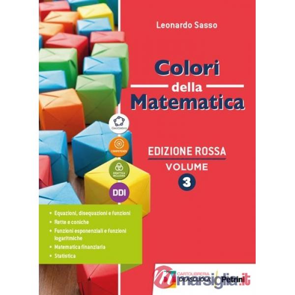 COLORI DELLA MATEMATICA EDIZ. ROSSA VOL. 3 BASE