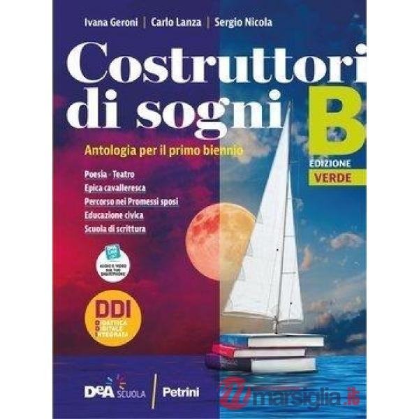 COSTRUTTORI DI SOGNI VOL. B + TEATRO + EPICA + PROMESSI SPOSI + ED.CIV