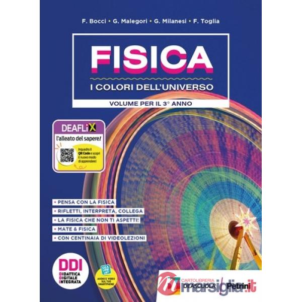 FISICA - I COLORI DELL'UNIVERSO - TRIENNIO - LICEI SCIENTIFICI - EBOOK