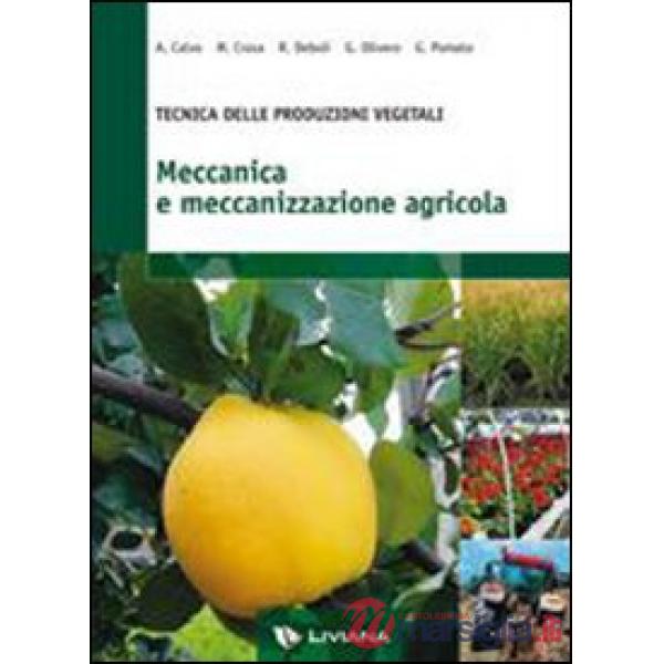 TECNICHE PRODUZIONI VEGETALI MECCANICA E MECCANIZZAZIONE AGRICOLA