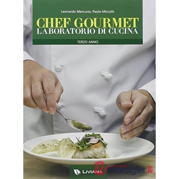 CHEF GOURMET LABORATORIO CUCINA + RICETTARIO