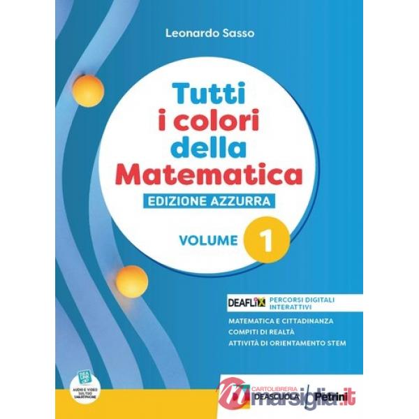 TUTTI I COLORI DELLA MATEMATICA - EDIZ.AZZURRA - PRIMO BIENNIO EBOOK