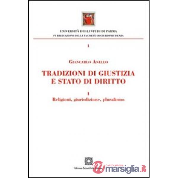 Tradizioni di giustizia e stato di diritto. Religioni, giurisdizione, pluralismo
