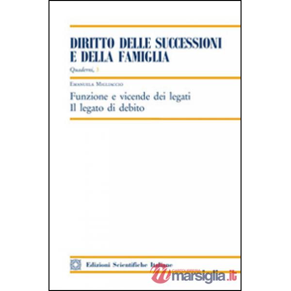 Funzione e vicende dei legati. Il legato di debito
