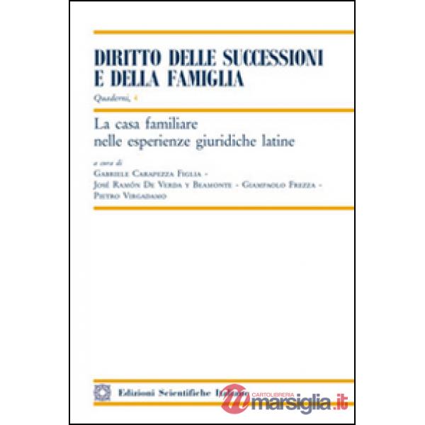 La casa familiare nelle esperienze giuridiche latine