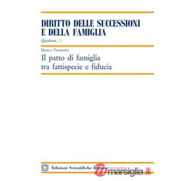 Il patto di famiglia tra fattispecie e fiducia