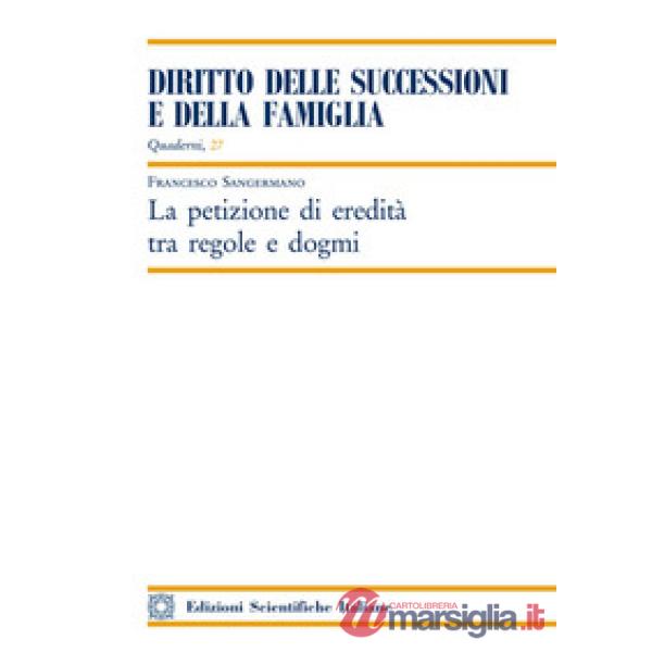 La petizione di eredità tra regole e dogmi