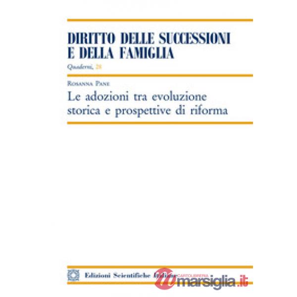 Le adozioni tra evoluzione storica e prospettive di riforma