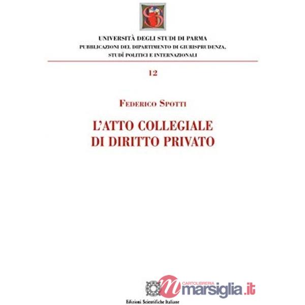 L'atto collegiale di diritto privato