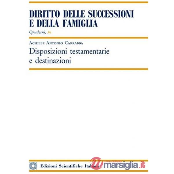 Disposizioni testamentarie e destinazioni