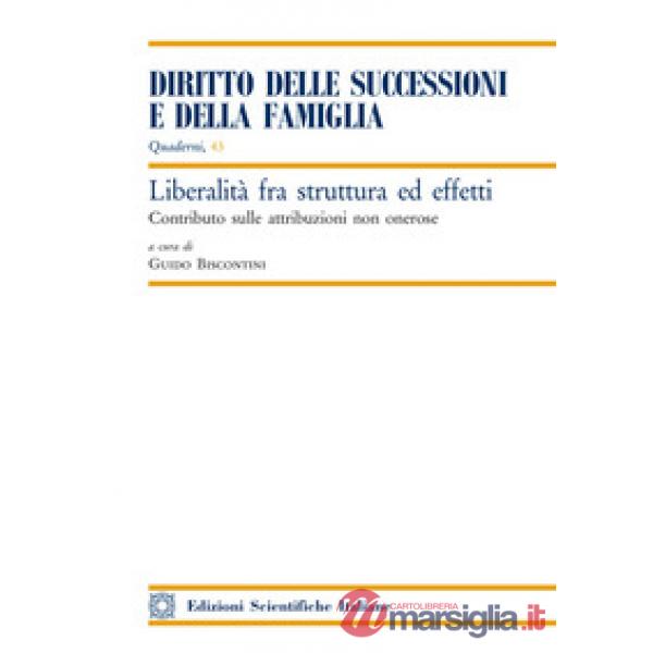 Liberalità fra struttura ed effetti