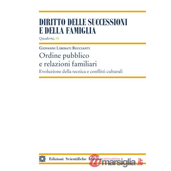 Ordine pubblico e relazioni familiari. Evoluzione della tecnica e conflitti culturali