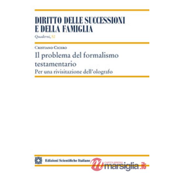 Il problema del formalismo testamentario. Per una rivisitazione dell'olografo