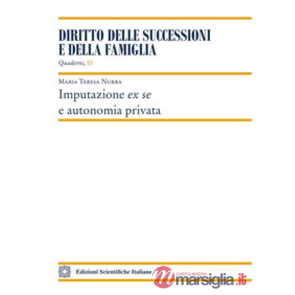 Imputazione ex se e autonomia privata