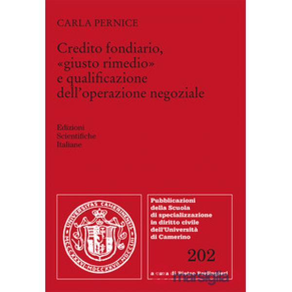 Credito fondiario, «giusto rimedio» e qualificazione dell'operazione negoziale