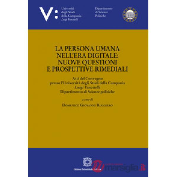 La persona umana nell'era digitale: nuove questioni e prospettive rimediali