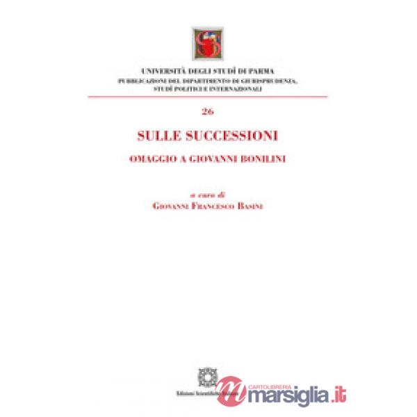 Sulle successioni. Omaggio a Giovanni Bonilini