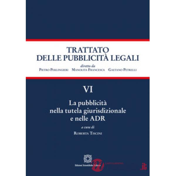 Le pubblicità nella tutela giurisdizionale e nelle ADR
